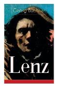 Lenz: Das Hauptwerk des Autors von Dantons Tod, Woyzeck Leonce und Lena (Eine Schizophreniestudie)