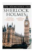 Die Memoiren des Sherlock Holmes: Silberstrahl, Das gelbe Gesicht, Eine sonderbare Anstellung, Holmes' erstes Abenteuer, Der Katechismus der Familie M