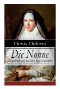 Die Nonne (Basierend Auf Wahren Begebenheiten): Historischer Roman