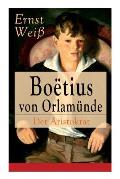 Bo?tius von Orlam?nde: Der Aristokrat: Entwicklungsroman