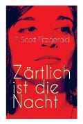 Z?rtlich ist die Nacht: Amerikanischer Literatur-Klassiker