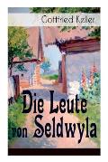Die Leute von Seldwyla: Band 1&2: Romeo und Julia auf dem Dorfe + Kleider machen Leute + Spiegel, das K?tzchen + Der Schmied seines Gl?ckes +