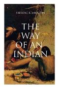 The Way of an Indian: Western Classic