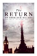 The Return of Sherlock Holmes: The Empty House, The Norwood Builder, The Dancing Men, The Solitary Cyclist, The Priory School, Black Peter, Charles A
