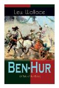 Ben-Hur (A Tale of the Christ): Historical Novel