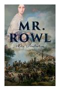 Mr. Rowl: Historical Novel