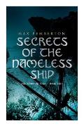 Secrets of the Nameless Ship (Sea Adventure Books - Boxed Set): The Iron Pirate, Captain Black, The Sea Wolves, The House Under the Sea & The Diamond