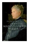 The Manoeuvring Mother (Vol. 1-3): Victorian Novel
