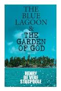 The Blue Lagoon & the Garden of God (Sequel)