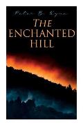 The Enchanted Hill: Western Novel