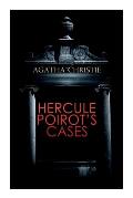 Hercule Poirot's Cases: The Mysterious Affair at Styles, the Murder on the Links, the Affair at the Victory Ball, the Double Clue...