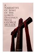 A Narrative of Some of the Lord's Dealings with George M?ller (Vol.1-4): Complete Edition