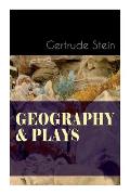 Geography & Plays: A Collection of Poems, Stories and Plays