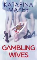 Gambling Wives