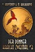 Der Donner kracht zweimal (Wuxia-Serie Buch 3)