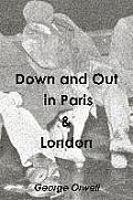 Down & Out in Paris & London