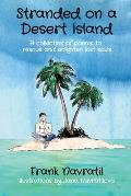 Stranded on a Desert Island: A collection of poems to rescue and enlighten lost souls