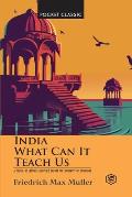India: What Can it Teach Us? (Pocket Classics)