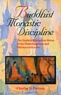 Buddhist Monastic Discipline: Sanskrit Pratimoksa Sutras of the Mahasamghikas and Mulasarvadins