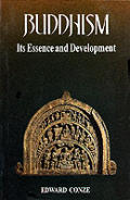 Buddhism Its Essence & Development