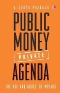 Public Money, Private Agenda: The Use And Abuse Of MPLADS