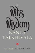 The Wit & Wisdom Of Nani Palkhivala