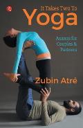 It Takes Two to Yoga Asanas for Couples & Partners