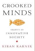 Crooked Minds: Creating an Innovative Society