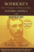 Boerickes New Manual of Homeopathic Materia Medica with Repertory