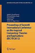 Proceedings of Seventh International Conference on Bio-Inspired Computing: Theories and Applications (Bic-Ta 2012): Volume 1