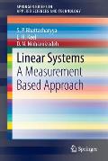 Linear Systems A Measurement Based Approach