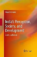 India's Perception, Society, and Development: Essays Unpleasant