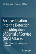 An Investigation Into the Detection and Mitigation of Denial of Service (Dos) Attacks: Critical Information Infrastructure Protection