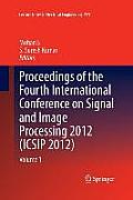 Proceedings of the Fourth International Conference on Signal and Image Processing 2012 (Icsip 2012): Volume 1