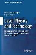 Laser Physics and Technology: Proceedings of the School on Laser Physics & Technology, Indore, India, March 12-30, 2012