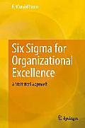 Six SIGMA for Organizational Excellence: A Statistical Approach