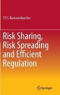 Risk Sharing, Risk Spreading and Efficient Regulation