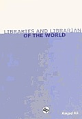 Libraries and Librarians of the World