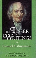 Lesser Writings Of Samuel Hahnemann