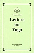 Letters On Yoga Volume 1