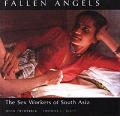 Fallen angels the sex workers of South Asia