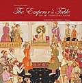 Emperors Table The Art Of Mughal Cusine