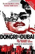 Dongri to Dubai: Six Decades of Mumbai Mafia