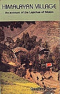 Himalayan Village An Account of the Lepchas of Sikkim