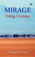 Mirage (Mrig Trishna)