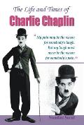 The Life and Times of Charlie Chaplin