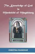 The Knowledge of God in Mechthild of Magdeburg