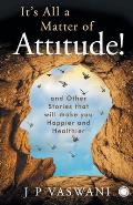 It's All a Matter of Attitude!