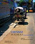 Chennai Not Madras Perspectives on the City