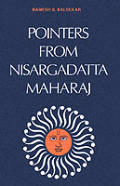 Pointers From Nisargadatta Maharaj